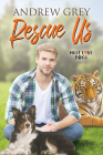Rescue Us (Must Love Dogs #2) By Andrew Grey Cover Image