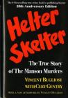Helter Skelter: The True Story of the Manson Murders Cover Image