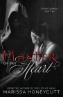 Master of My Heart By Marissa Honeycutt Cover Image