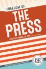 Freedom of the Press (American Values and Freedoms) Cover Image