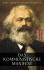 Das kommunistische Manifest Karl Marx: Marx Manifest By Karl Marx, Friedrich Engels, Samule Leuenberger Cover Image