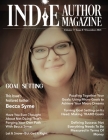 Indie Author Magazine Featuring Becca Syme: Goal Setting for Self-Published Authors, Defining Success and Preparing for a New Year, Tools for Maximizi By Chelle Honiker, Alice Brigge Cover Image