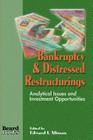 Bankruptcy & Distressed Restructurings: Analytical Issues and Investment Opportunities By Edward I. Altman (Editor) Cover Image