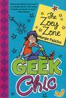 Geek Chic: The Zoey Zone By Margie Palatini, Margie Palatini (Illustrator) Cover Image