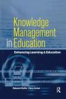 Knowledge Management in Education: Enhancing Learning & Education By Edward Sallis, Gary Jones Cover Image