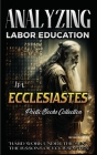 Analyzing Labor Education in Ecclesiastes: 