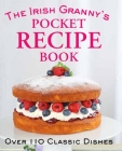 The Irish Granny's Pocket Recipe Book By Fiona Biggs (Editor), Tony Potter (Editor) Cover Image
