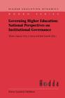 Governing Higher Education: National Perspectives on Institutional Governance (Higher Education Dynamics #2) Cover Image