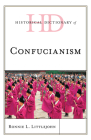 Historical Dictionary of Confucianism (Historical Dictionaries of Religions) Cover Image