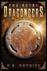 The Royal Dragoneers (Dragoneer Saga #1) Cover Image