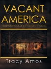 Vacant America: Abandoned and Vacant Places Cover Image