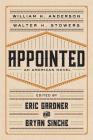 Appointed: An American Novel (Regenerations) By William H. Anderson, Walter H. Stowers, Eric Gardner (Editor), Bryan Sinche (Editor) Cover Image
