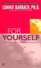 For Yourself: The Fulfillment of Female Sexuality (Revised and Updated) By Lonnie Barbach Cover Image