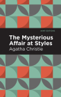 The Mysterious Affair at Styles By Agatha Christie, Mint Editions (Contribution by) Cover Image