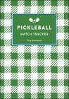 Pickleball: Match Tracker Cover Image