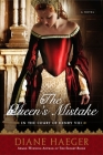 The Queen's Mistake: In the Court of Henry VIII (Henry VIII's Court #2) By Diane Haeger Cover Image