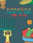 Kwanzaa Coloring Book For Kids: Fun Activity For Young Children To Celebrate Kwanzaa Boys And Girls Will Learn And Ask Questions About This Important Cover Image