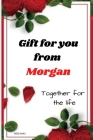 Gift for you from Morgan: Together for the life Cover Image