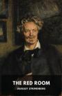 The Red Room: A Swedish novel by August Strindberg By August Strindberg, Ellie Schleussner (Translator) Cover Image