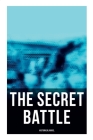 The Secret Battle (Historical Novel) By A. P. Herbert Cover Image