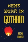 Next Year in Gotham By Becky Harvey Cover Image