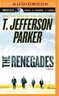 The Renegades (Charlie Hood #2) By T. Jefferson Parker, David Colacci (Read by) Cover Image