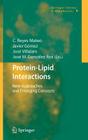 Protein-Lipid Interactions: New Approaches and Emerging Concepts By C. Reyes Mateo (Editor), Javier Gómez (Editor), José Villalaín (Editor) Cover Image
