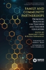 Family and Community Partnerships: Promising Practices for Teachers and Teacher Educators (Family School Community Partnership Issues) By Margaret Caspe (Editor), Reyna Hernandez (Editor) Cover Image