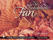 The Fashionable Fan (Schiffer Book for Collectors) Cover Image