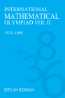 International Mathematical Olympiad Volume 2: 1976-1990 By István Reiman Cover Image
