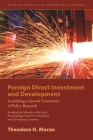 Foreign Direct Investment and Development: Launching a Second Generation of Policy Research By Theodore Moran Cover Image