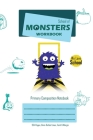 School of Monsters Workbook, A5 Size, Wide Ruled, White Paper, Primary Composition Notebook, 102 Sheets (White) Cover Image