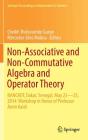 Non-Associative and Non-Commutative Algebra and Operator Theory: Nancaot, Dakar, Senegal, May 23-25, 2014: Workshop in Honor of Professor Amin Kaidi (Springer Proceedings in Mathematics & Statistics #160) By Cheikh Thiécoumbe Gueye (Editor), Mercedes Siles Molina (Editor) Cover Image