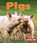Pigs (First Step Nonfiction -- Farm Animals) Cover Image
