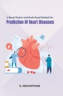 A Novel Cluster And Rank Based Method For Prediction Of Heart Diseases Cover Image