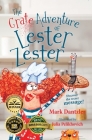 The Grate Adventure of Lester Zester: A story for kids about self, feelings, and friendship Cover Image