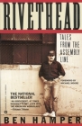 Rivethead: Tales from the Assembly Line Cover Image