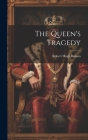 The Queen's Tragedy Cover Image