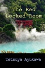 The Red Locked Room By Tetsuya Ayukawa Cover Image