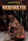 Werewolves (Monsters!) By Peter Castellano Cover Image