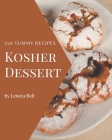 150 Yummy Kosher Dessert Recipes: Best Yummy Kosher Dessert Cookbook for Dummies By Lenora Bell Cover Image