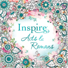 Inspire: Acts & Romans (Softcover): Coloring & Creative Journaling Through Acts & Romans Cover Image
