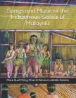 Songs and Music of the Indigenous Semai of Malaysia By Zaharul Lailiddin Saidon, Clare Suet Ching Chan Cover Image