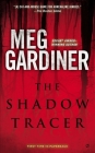 The Shadow Tracer: A Thriller By Meg Gardiner Cover Image