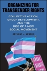 Organizing for Transgender Rights By Anthony J. Nownes Cover Image
