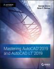 Mastering AutoCAD 2019 and AutoCAD LT 2019 By George Omura, Brian C. Benton Cover Image