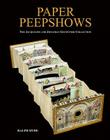Paper Peepshows: The Jacqueline & Jonathan Gestetner Collection Cover Image