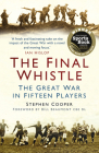 The Final Whistle: The Great War in Fifteen Players Cover Image