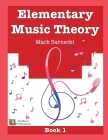 Elementary Music Theory Book 1 By Mark Sarnecki Cover Image