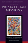 History of Presbyterian Missions: 1944-2007 Cover Image
